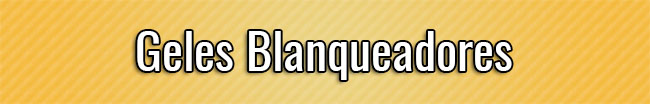 Geles Blanqueadores