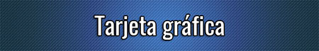 Tarjeta gráfica