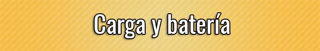 Carga y batería