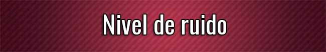 Nivel de ruido
