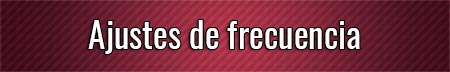 ajustes-de-frecuencia