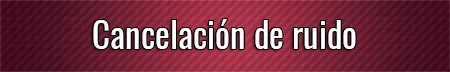 cancelacion-de-ruido