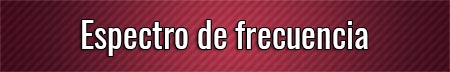espectro-de-frecuencia