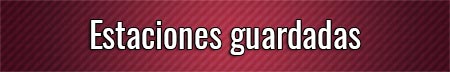 estaciones-guardadas