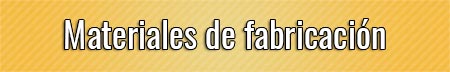 materiales-de-fabricacion