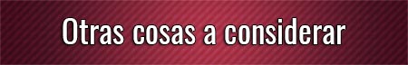 otras-cosas-a-considerar