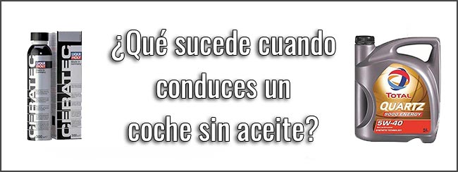 que-sucede-cuando-conduces-un-coche-sin-aceite