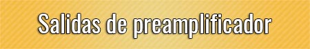 salidas-de-preamplificador