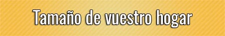 tamano-de-vuestro-hogar
