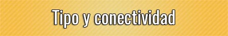 tipo-y-conectividad