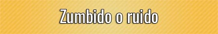 zumbido-o-ruido