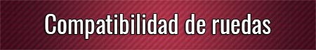 compatibilidad-de-ruedas