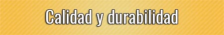 calidad-y-durabilidad