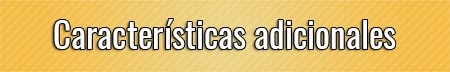 caracteristicas-adicionales