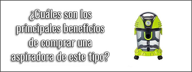 cuales-son-los-principales-beneficios-de-comprar-una-aspiradora-de-este-tipo