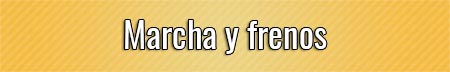 marcha-y-frenos