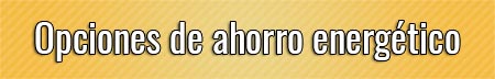 opciones-de-ahorro-energetico