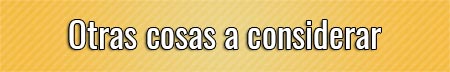 otras-cosas-a-considerar