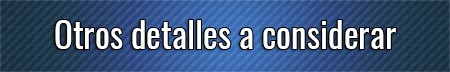 otros-detalles-a-considerar