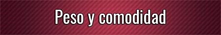 peso-y-comodidad