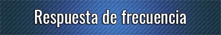 respuesta-de-frecuencia