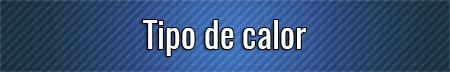 tipo-de-calor