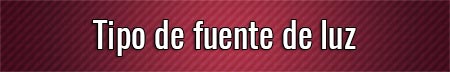 tipo-de-fuente-de-luz