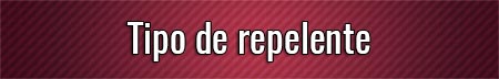 tipo-de-repelente