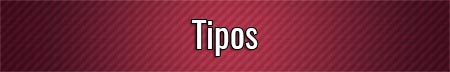 Tipos