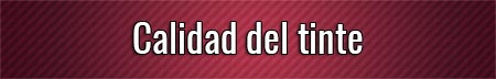 calidad-del-tinte