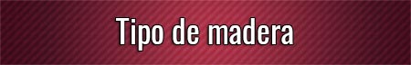 tipo-de-madera