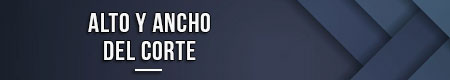 alto-y-ancho-del-corte