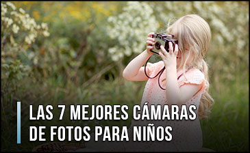 mejor-camara-de-fotos-para-ninos