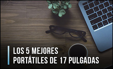 mejor-portatil-de-17-pulgadas